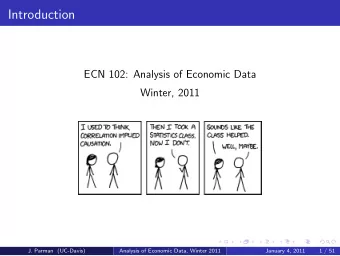Introduction  ECN 102: Analysis of Economic Data  Winter, 2011  J. Parman (UC-Davis)  Analysis of