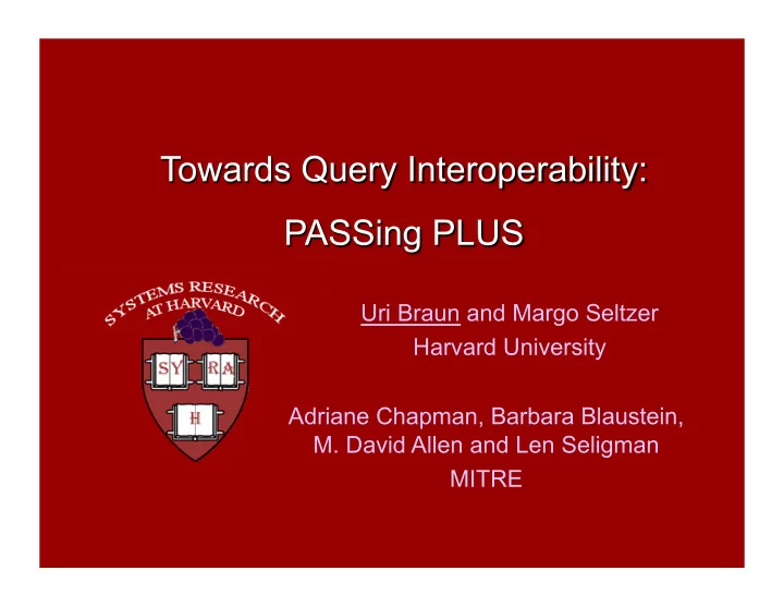 uri braun and margo seltzer harvard university adriane