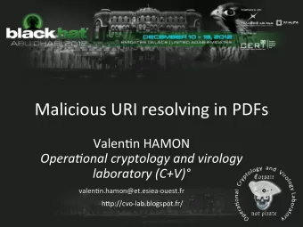 Malicious  URI  resolving  in  PDFs    Valen6n  HAMON    Opera&amp;onal