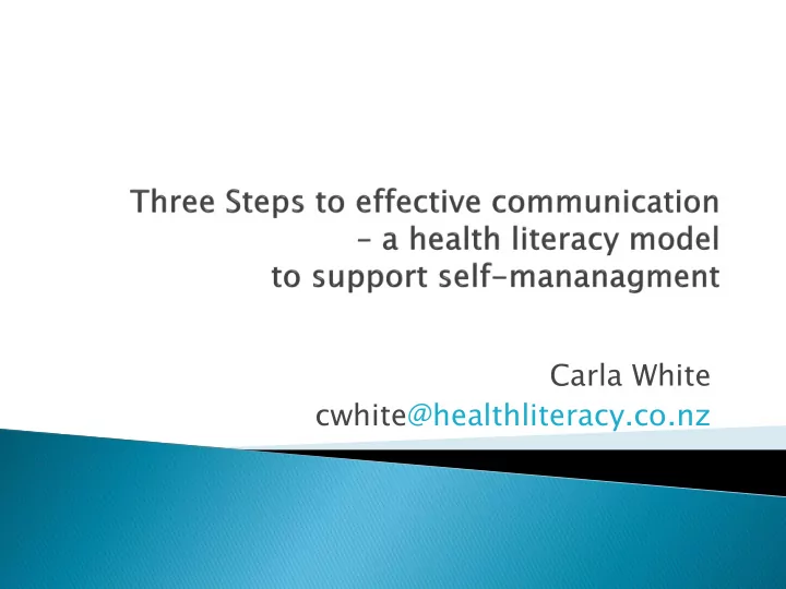 carla white cwhite healthliteracy co nz become familiar