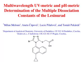 Constants of the Lesinurad * Milan Meloun 1 , Aneta pov 1 , Lucie Pilaov 1 , and Tom