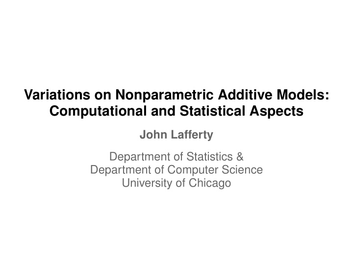 variations on nonparametric additive models computational