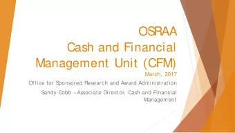 OS  RAA  Cash and Financial  Management Unit (CFM)  March, 2017  Office for S  ponsored Research