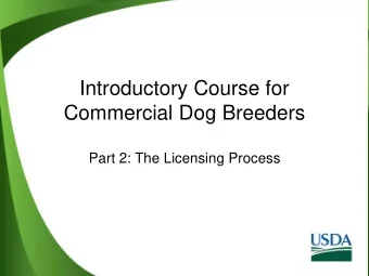 Introductory Course for  Commercial Dog Breeders  Part 2: The Licensing Process  Learning