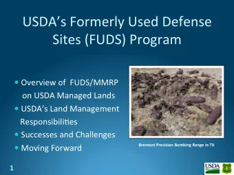 USDAs Formerly Used Defense  Sites (FUDS) Program  Overview of  FUDS/MMRP  on USDA Managed