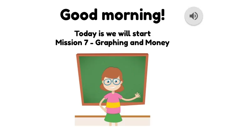 good morning