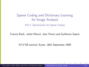 Sparse Coding and Dictionary Learning  for Image Analysis  Part I: Optimization for Sparse Coding