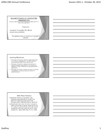 APNA 29th Annual Conference Session 2031.1: October 29, 2015  S  uccessful Creation of a Violence