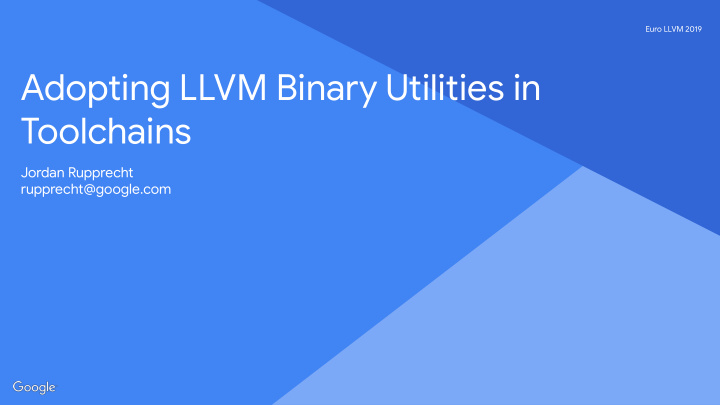 adopting llvm binary utilities in toolchains