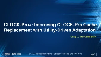 Replacement with Utility-Driven Adaptation  Cong Li, Intel Corporation 12 th ACM International