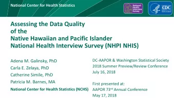 of the  Native Hawaiian and Pacific Islander  National Health Interview Survey (NHPI NHIS)