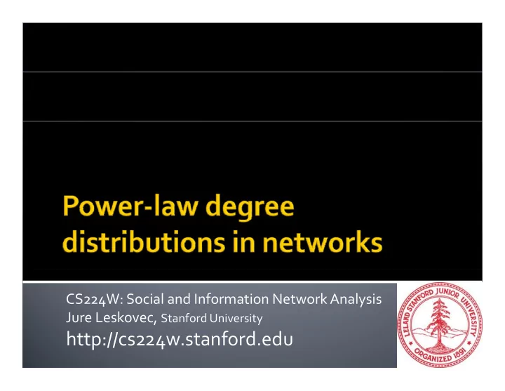 http cs224w stanford edu 10 25 2010 jure leskovec