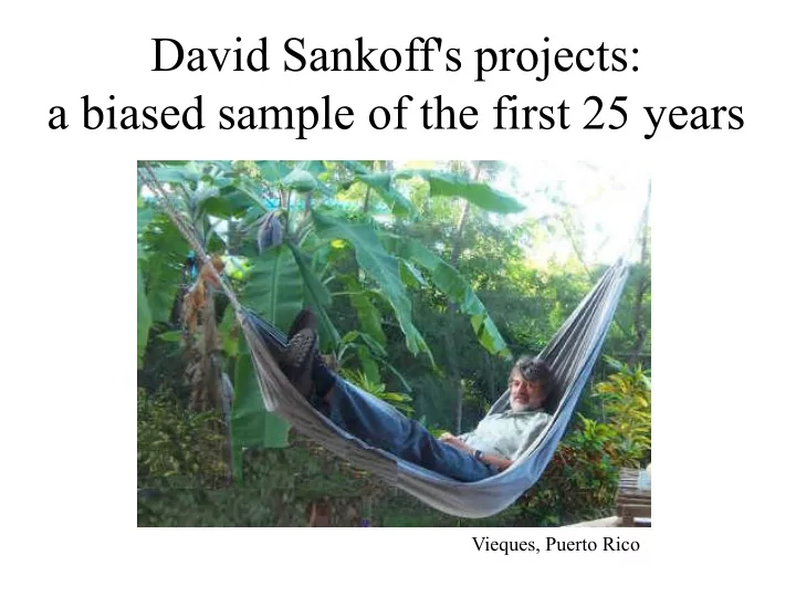 david sankoff s projects