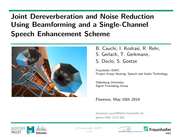 joint dereverberation and noise reduction using