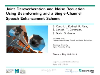 Joint Dereverberation and Noise Reduction  Using Beamforming and a Single-Channel  Speech