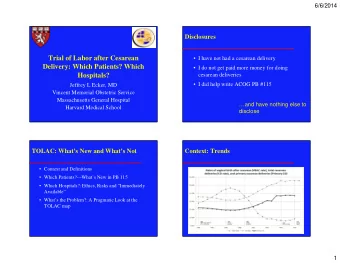 Trial of Labor after Cesarean   I have not had a cesarean delivery  Delivery: Which Patients?