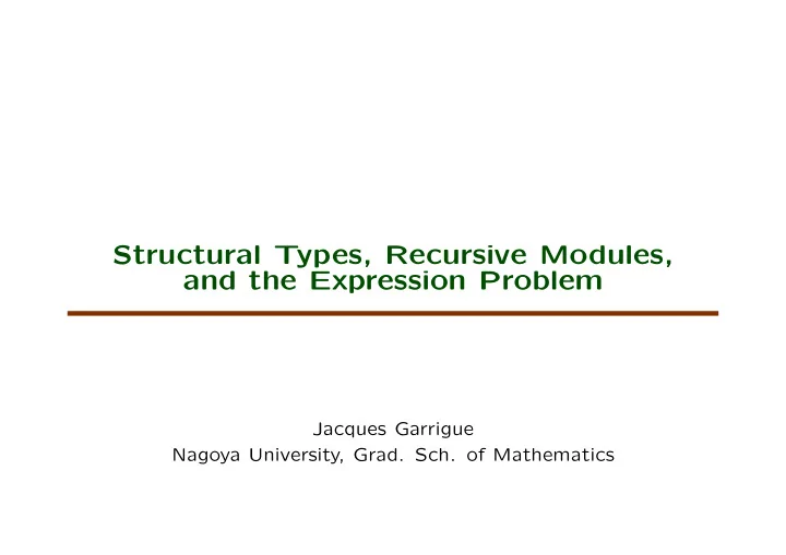 structural types recursive modules and the expression
