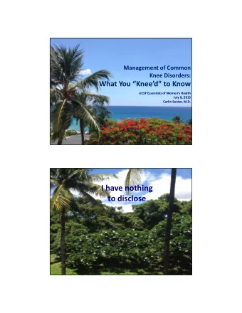 I have nothing to disclose Learning objectives: in 1 hour you will be able to 1. Generate a