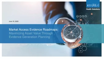 Market Access Evidence Roadmaps:  Maximizing Asset Value Through  Evidence Generation Planning