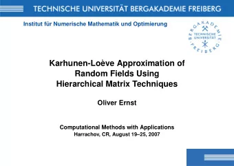 Karhunen-Lo`  eve Approximation of  Random Fields Using  Hierarchical Matrix Techniques  Oliver