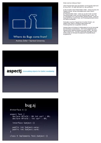 bug.aj  @interface A {}  aspect Test {  declare @field : @A int var* : @A;  declare @field : int