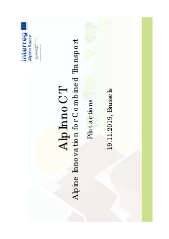 nno CT  19.11.2019, Brusse ls  Pilo t a c tio ns  AlpI  Alpine  I  1  Age nda    AlpInnoCT  in a