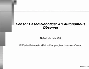Sensor Based-Robotics: An Autonomous  Observer  Rafael Murrieta-Cid  ITESM  Estado de M  exico