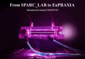 From SPARC_LAB to EuPRAXIA  Massimo.Ferrario@LNF.INFN.IT Courtesy BELLA  LAL   Orsay, 7 March
