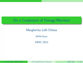 On a Conjecture of Donagi-Morrison  Margherita Lelli-Chiesa  MPIM Bonn  VBAC 2013  M. Lelli-Chiesa