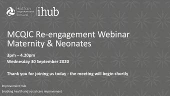 MCQIC Re-engagement Webinar  Maternity &amp; Neonates 3pm  4.20pm  Wednesday 30 September 2020
