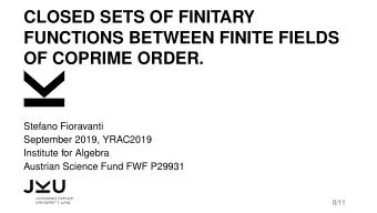 CLOSED SETS OF FINITARY  FUNCTIONS BETWEEN FINITE FIELDS  OF COPRIME ORDER.  Stefano Fioravanti