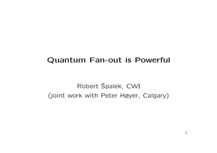 quantum fan out is powerful