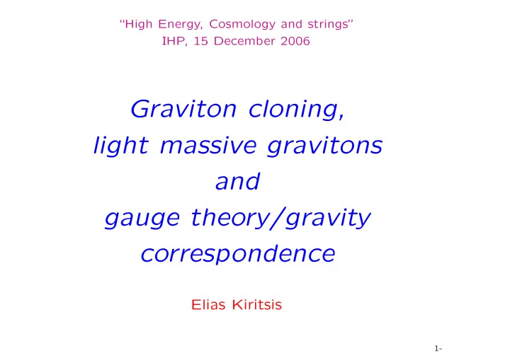 graviton cloning light massive gravitons and gauge theory