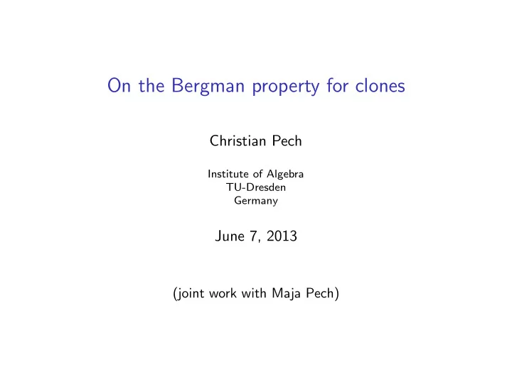 on the bergman property for clones