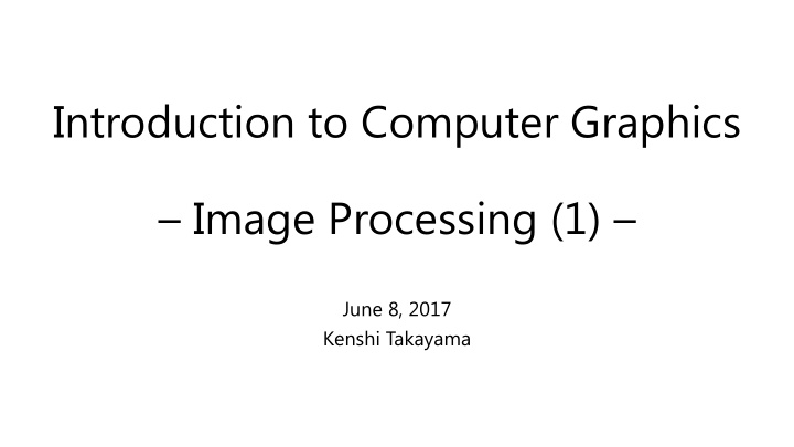 introduction to computer graphics image processing 1