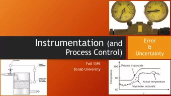 Measurement Uncertainty - Error  &amp;  Uncertainty  Measurement errors are impossible to avoid