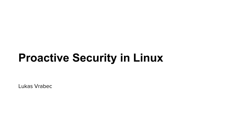 proactive security in linux