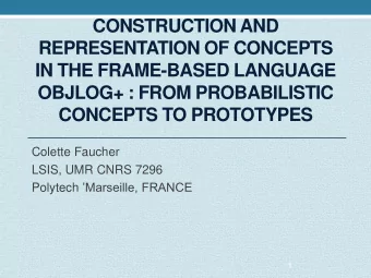 REPRESENTATION OF CONCEPTS  IN THE FRAME-BASED LANGUAGE  OBJLOG+ : FROM PROBABILISTIC CONCEPTS TO