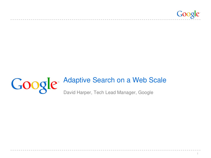 adaptive search on a web scale