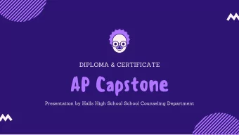 AP Capstone  Presentation by Halls High School School Counseling Department  Academic skills that