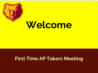 Welcome  First Time AP Takers Meeting  Agenda  Purpose and expectations of Advanced Placement