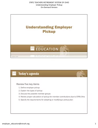 Understanding Employer  Pickup  50-338c, 1/19/E  Todays agenda  Review five key items  1. Define