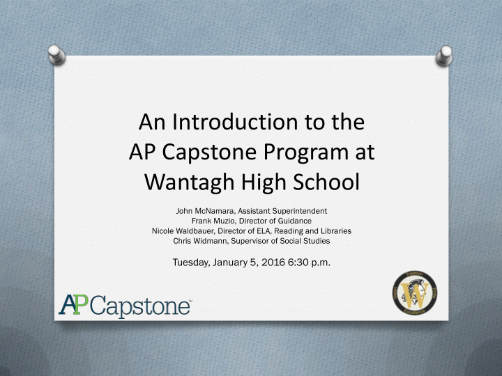 an introduction to the ap capstone program at wantagh