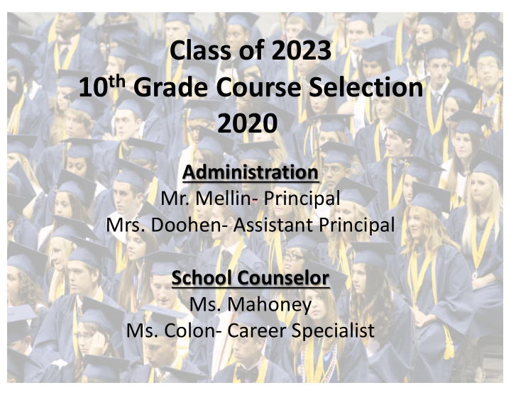 class of 2023 10 th grade course selection 2020