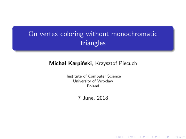 on vertex coloring without monochromatic triangles