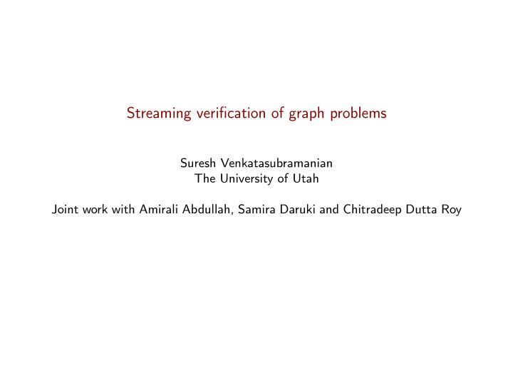 streaming verification of graph problems