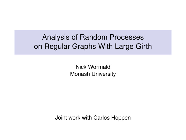 analysis of random processes on regular graphs with large