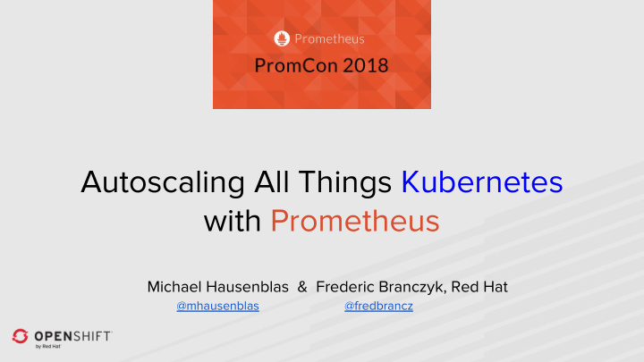 autoscaling all things kubernetes with prometheus