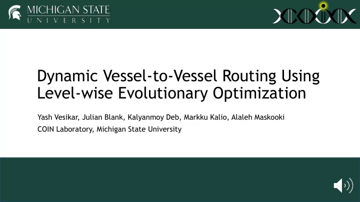 dynamic vessel to vessel routing using level wise