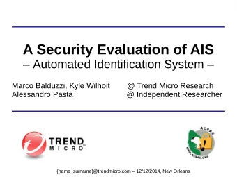 A Security Evaluation of AIS   Automated Identification System   Marco Balduzzi, Kyle Wilhoit